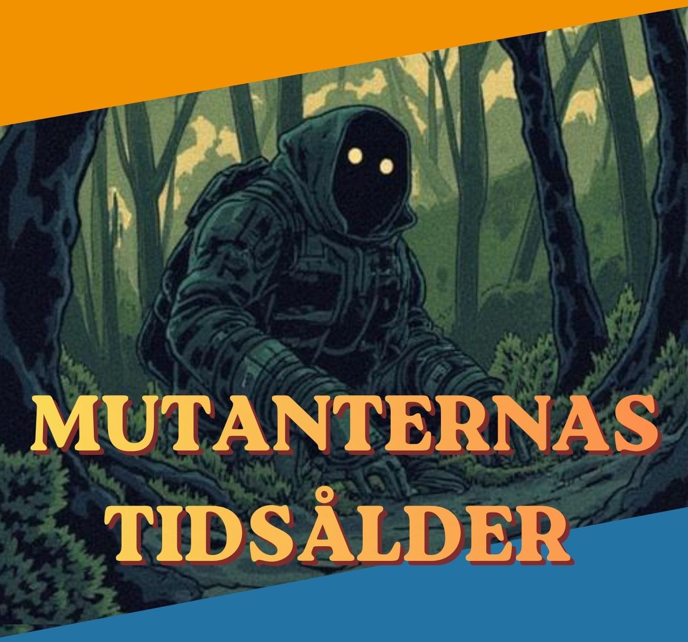 Event image for Mutanternas tidsålder